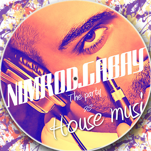 Nimrod Gabay - The party is House music (original hot remix)