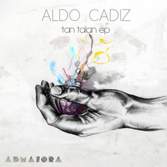 Aldo Cadiz - Tan Talan (Albert Marzinotto Remix)