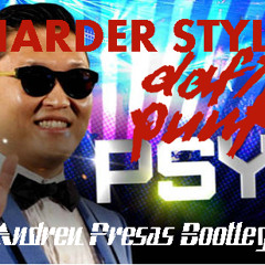 PSY vs. Daft Punk - Harder Style (Andreu Presas Bootleg)