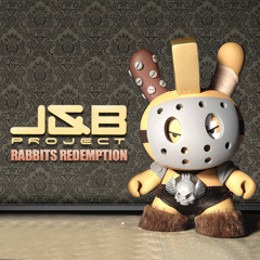 J&B Project - Rabbits Redemption
