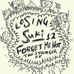 Forget Me Not - The Stronger EP