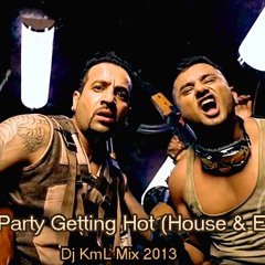 This Party Getting Hot (House & Electro) Dj KmL Mix 2013