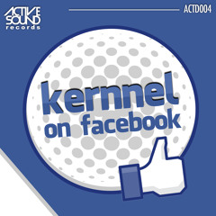 Kernnel - On facebook #ACTD004 [PREVIEW] ::NOW AVAILABLE HERE::