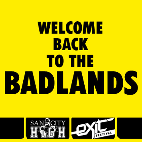 █▄ BADLANDS LIVE ▄█ EXIT Festival'09