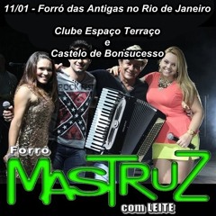 Forró Mastruz com Leite