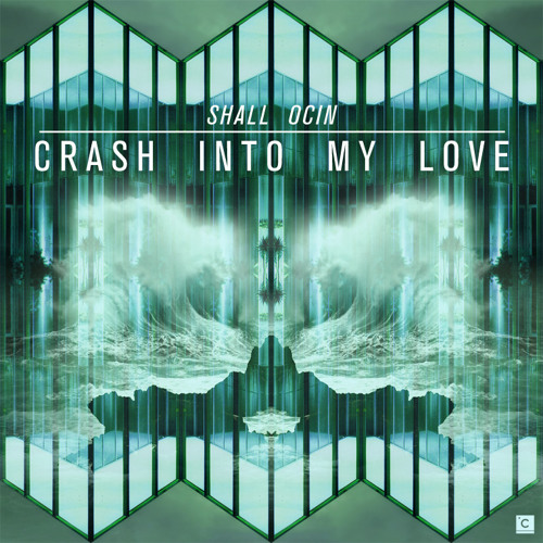 CP032: Shall Ocin - Crash Into My Love EP