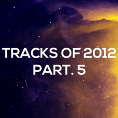 Top Tracks of 2012 (Everything Else)