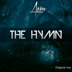 Aero - The Hymn (Original Mix) ( TEASER )