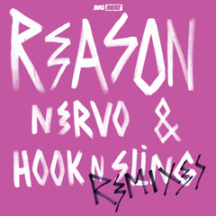 NERVO & Hook N Sling - Reason (Sick Individuals Remix)