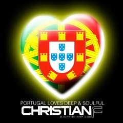 CHRISTIAN F - PORTUGAL LOVES DEEP & SOULFUL 2013