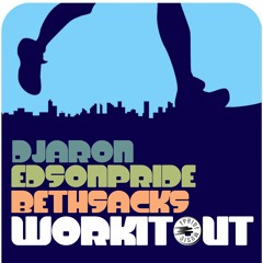 Dj Aron & Edson Pride feat. Beth Sacks - Work It Out (Xavier Santos Remix) OUT NOW