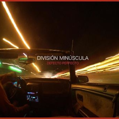 Division Minuscula - Me tome una pastilla acustico