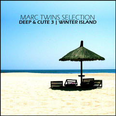 MARC TWINS DEEP & CUTE 3 - WINTER ISLAND 05 01 2013