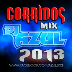 CORRIDOS MIX 2013-DJ AZUL