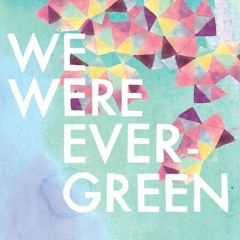 We Were Evergreen - Penguins  Moonboots
