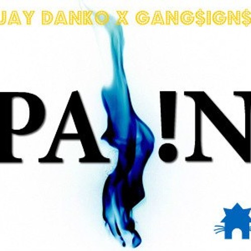 Jay Ðanko & GANG$IGN$ - PA!N (FREE DOWNLOAD VIA KATHAUS RECORDS)