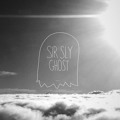Sir&#x20;Sly Ghost Artwork