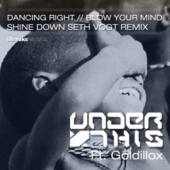 Under This ft. Goldillox - Dancing Right