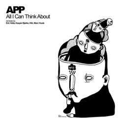App - All I Can Think About (Marc Houle Remix) | WYS! | 2011