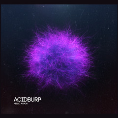 Acidburp - Hello Again - Hoedster Van De Kaas