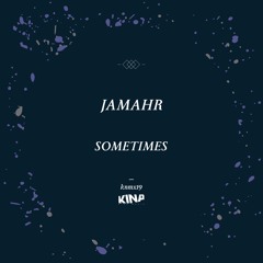 Jamahr - Sometimes (Original mix)