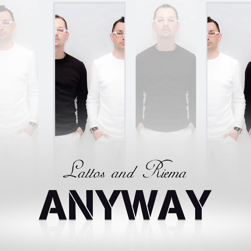 Lattos & Riema - Anyway (Club Mix)
