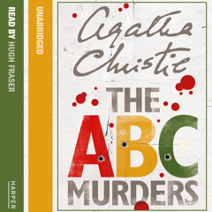 ABC Murders by Agatha Christie, Read by Hugh Fraser