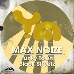 Max Noize - Funky Town || Black Streetz // Younan Music