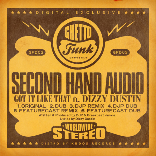 Second Hand Audio Feat. Dizzy Dustin - Got It Like That (Original)