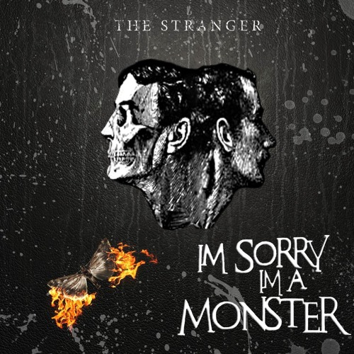I'm Sorry, I'm a Monster - The Stranger (Single 2012)