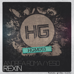Andrea Roma & Yeso - Rexin (Original Mix)