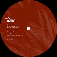 Vali Dobrogeanu & JBD - Oan (FOF023)