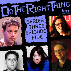 Do The Right Thing - Series 3, Episode 5 (Howard Read, Jeremy Limb, Paul Litchfield)