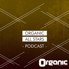 Organic Podcast | 003 - Organic production ALL STARS ★