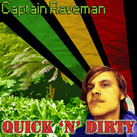 Captain Raveman - Freak On (taken from "Quick 'n' Dirty" SRmp3 258)