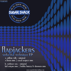 Flapjackers - Pillow Talk (A Lister Remix) [Sugar Shack Recordings]