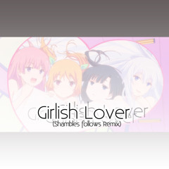 Girlish Lover (Shambles follows Remix)