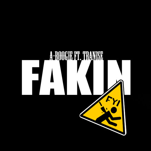 A-Boogie ft. Tranise-Fakin