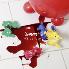 Kompost3 - Epigenesis - Piggy Strut