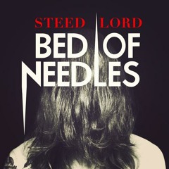Steed Lord - Bed Of Needles (AKS Syndaesia Remix)