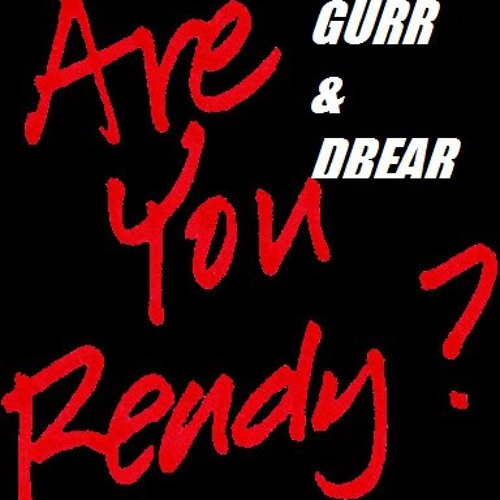 Dbear & Gurr - Be Ready (Original Mix)