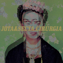 Jota&Secta - Cirurgia