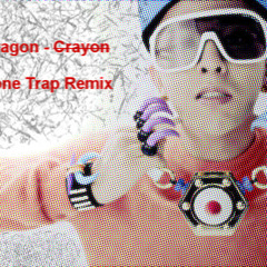 G-Dragon - Crayon [Epitone Trap Remix]