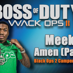 Meek Mill - Amen (Black Ops 2 Parody)