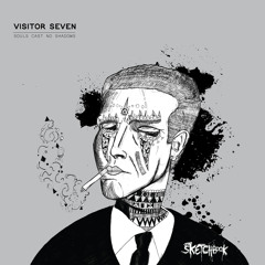 Visitor Seven - Souls (Clip) [SKETCHBOOK]