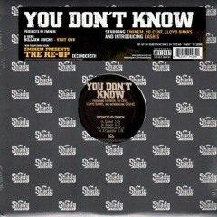 You Dont Know Eminem 50 Cent Cashis Loyd Bank Black Flagg Remix