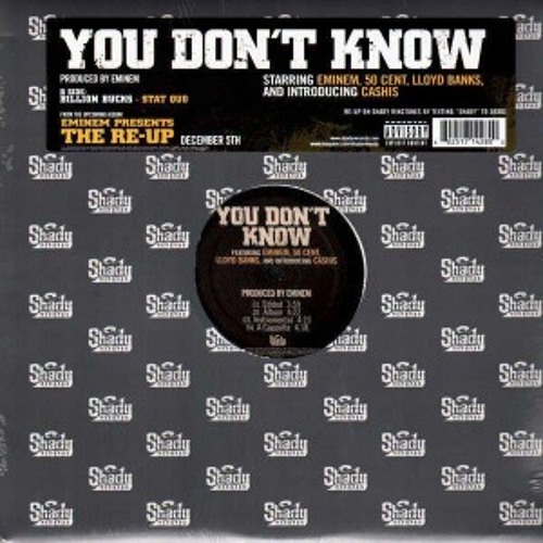 You Dont Know Eminem 50 Cent Cashis Loyd Bank Black Flagg Remix