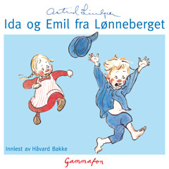 Ida og Emil fra Lønneberget (lytteprøve)