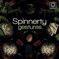 Spinnerty - Gestures (EP) Sampler (Release Date: Spring 2013)