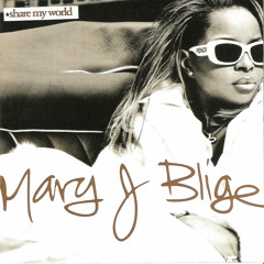Mary J. Blige - Share My World (slowed)